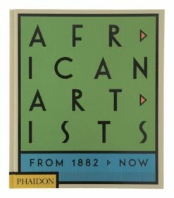 African Artists: From 1882 To Now