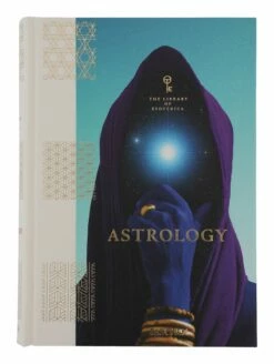 Astrology: The Library Of Esoterica