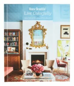 House Beautiful: Live Colorfully