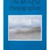 The Mindful Photographer -Home Decoration Sales Shop HG162989