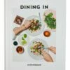 Dining In: Highly Cookable Recipes 2 Dining In: Highly Cookable Recipes -Home Decoration Sales Shop HG163049