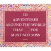 111 Adventures Around The World That You Must Not Miss -Home Decoration Sales Shop HG163887