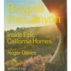 Beyond The Canyon: Inside Epic California Homes 2 Beyond The Canyon: Inside Epic California Homes -Home Decoration Sales Shop HG164016