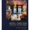 Hotel Chelsea: Living In The Last Bohemian Haven -Home Decoration Sales Shop HG164019