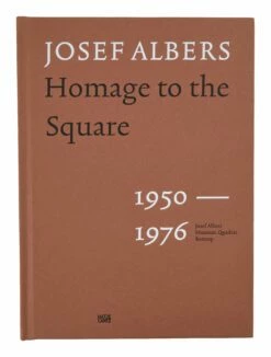 Josef Albers: Homage To The Square