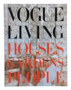 Vogue Living: Houses, Gardens, People