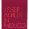 Josef Albers In Mexico -Home Decoration Sales Shop hg155757