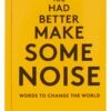 You Had Better Make Some Noise -Home Decoration Sales Shop hg156759